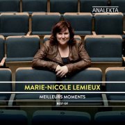 Marie-Nicole Lemieux - Meilleurs moments: Best Of (2013)