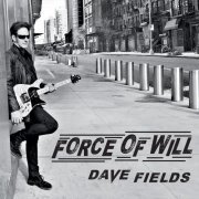 Dave Fields - Force of Will (2020)