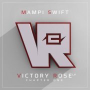 Mampi Swift - Victory Rose LP - Chapter One (2019)