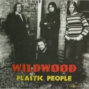 Wildwood - Plastic People (Reissue) (1968-70/2012)