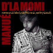 Manue´ D´ La Momi - Cantares del alma herida. Boleros de pasión y desvelo. (2025) Hi-Res