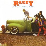 Racey - Smash And Grab (Reissue, Remastered) (1979/2009)