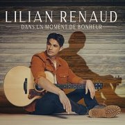 Lilian Renaud - Dans un moment de bonheur (2021)