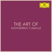 Montserrat Caballé - The Art of Montserrat Caballé (2020)