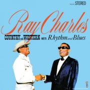 Ray Charles - Country And Western Meets Rhythm And Blues (2024 Remaster) (1965) [Hi-Res]