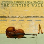 Stephen Arnold & Sea Change - The Hitting Wall (2026) [Hi-Res]