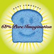 Baby Lemonade - 68% Pure Imagination (1996)