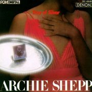 Archie Shepp - Tray Of Silver (1979)