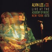 Alvin Lee & Co. ‎- Live At The Academy Of Music, New York, 1975 (2017)