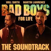 Various Artists - Bad Boys For Life Soundtrack (2020)