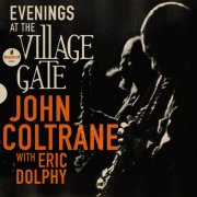 John Coltrane - Evenings At The Village Gate: John Coltrane with Eric Dolphy (Live) (2023) [E-AC-3 JOC Dolby Atmos]