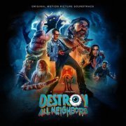 Ryan Kattner, Brett Morris - Destroy All Neighbors (Original Motion Picture Soundtrack) (2024) [Hi-Res]