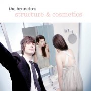 The Brunettes - Structure and Cosmetics (2007)