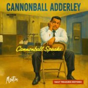 Cannonball Adderley - Cannonball Speaks (Restored Edition '25) (2025) [Hi-Res]