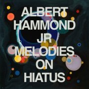 Albert Hammond Jr - Melodies on Hiatus (2023) Hi Res