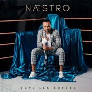 Naestro - Dans les cordes (2020) Hi-Res