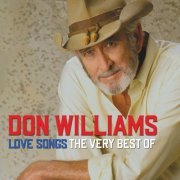 Don Williams - Don Williams Love Songs: The Very Best Of (2018)