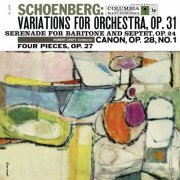 Robert Craft - Schoenberg: Variations for Orchestra, Op. 31 & 4 Stücke für gemischten Chor, Op. 27 & Serenade, Op. 24 (2023 Remastered Version) (2023)