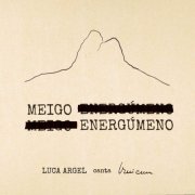Luca Argel - Meigo Energúmeno (2025) Hi-Res