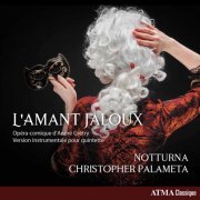 Notturna - Grétry: L'amant jaloux (Arr. for Mixed Chamber Ensemble) (2020) [Hi-Res]