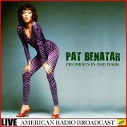 Pat Benatar - Promises in the Dark (Live) (2019)