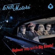 GNTL Motors - Highway Songs with Big Bawls! (2023) [Hi-Res]