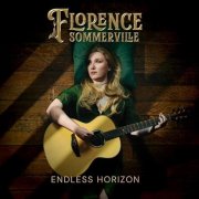 Florence Sommerville - Endless Horizon (2025)