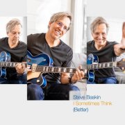 Steve Baskin - I Sometimes Think (Better) (2026)