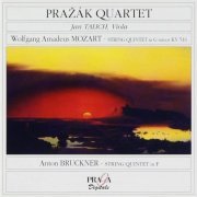 Prazak Quartet, Jan Talich - Mozart: String Quintet KV 516; Bruckner: String Quintet (1997)