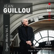 Zuzana Ferjencikova - Guillou: Organ Works, Vol. 1 (2018)