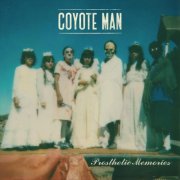 Coyote Man - Prosthetic Memories (2026)
