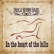 Paolo Nunin Band - In the Heart of the Hills (2021)