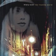 Hilary Scott - The Floating World (2002)