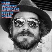 Hard Working Americans - Rest In Chaos (2016)