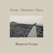 Daniel Örtegren Desai - Memento Vivere (2019)