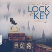 Amy Advocat, Šárka Adamíková, Belfiato Quintet, Agnes Schwartz - Lock & Key New Chamber Works, Vol. 2 (2021) [Hi-Res]