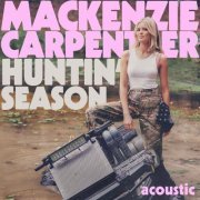 Mackenzie Carpenter - Huntin' Season (2022) Hi Res