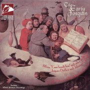 Capella Alamire & Peter Urquhart - The Early Josquin (1995)