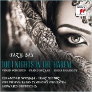 Iskandar Widjaja - Fazil Say: 1001 Nights in the Harem, Grand Bazar, China Rhapsody (2019) [Hi-Res]