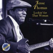 Jesse Thomas - Lookin' for That Woman (1996)