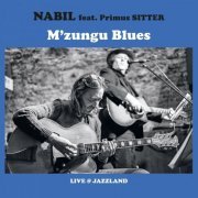 Nabil - M’zungu Blues [Live] (feat. Primus Sitter) (2020)
