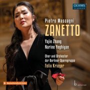 Yajie Zhang, Narine Yeghiyan, Chor und Orchestra der Berliner Operngruppe, Felix Krieger - Pietro Mascagni: Zanetto (2026) [Hi-Res]