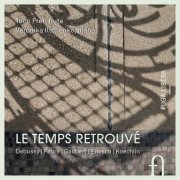 Toon Fret & Veronika Iltchenko - Le temps retrouvé (2016) [Hi-Res]