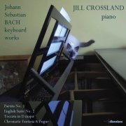 Jill Crossland - J.S. Bach: Keyboard Works (2021)