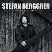 Stefan Berggren - These Are the Times (2021)