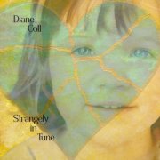 Diane Coll - Strangely in Tune (2026)