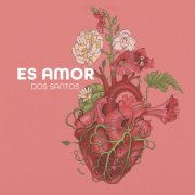 Dos Santos - Es Amor (2026) [Hi-Res]