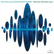 Mitsutaka Shiraishi - Nino Rota & Joe Hisaishi: Piano Works (2021) [Hi-Res]