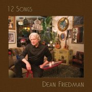 Dean Friedman - 12 Songs (2017)