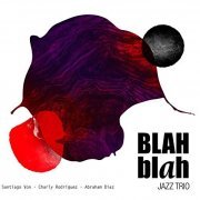 Blah blah! Jazz Trio - Blah blah! Jazz Trio (2019)